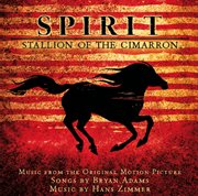 Spirit: stallion of the cimarron (soundtrack) cover image