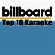 Billboard Karaoke - Top 10 Box Set (Vol. 6) cover image