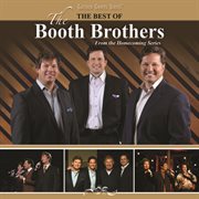 The best of the Booth Brothers from the Homecoming series cover image