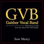 Sow mercy (performance tracks) cover image