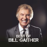 Best of bill gaither cover image