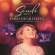 Forever grateful : live from the farewell tour cover image