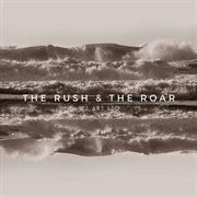 The rush & the roar cover image