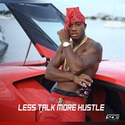 Less talk more hustle cover image