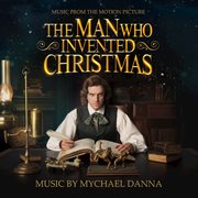 The man who invented Christmas : original motion picture score cover image