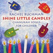 Shine little candles: chanukah songs for children cover image