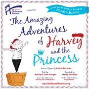 The amazing adventures of harvey and the princess cover image
