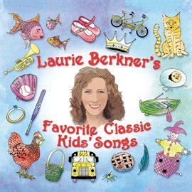 Laurie Berkner's Favorite Classic Kids' Songs, book cover