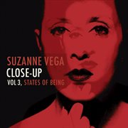 Close-up, Vol 3: States of Being Close-up, Vol 3: States of Being