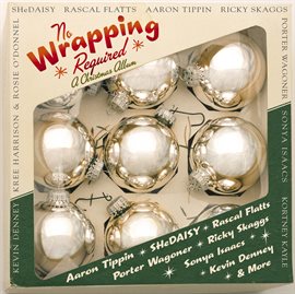 Cover image for No Wrapping Required: A Christmas Album