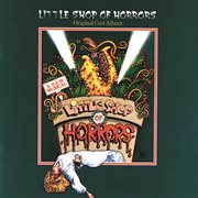 Little shop of horrors (1982 original cast album) cover image