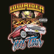 Lowrider 2005 tour (explicit version) cover image