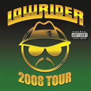 Lowrider 2008 tour cover image