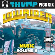 Thump pick six lowrider vol.2 (explicit) cover image