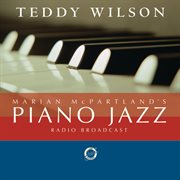 Marian mcpartland's piano jazz radio broadcast (with special guest teddy wilson) cover image