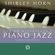 Marian mcpartland's piano jazz with guest shirley horn cover image