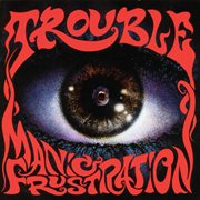 Manic frustration cover image