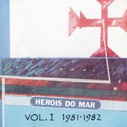 Herois do mar vol. i (1981-1982) cover image