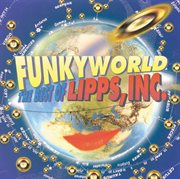 Funkyworld: the best of lipps inc cover image