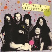 Wet willie's greatest hits cover image