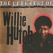 The very best of willie hutch cover image