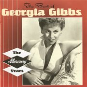The best of georgia gibbs: the mercury years cover image