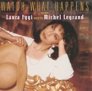 Watch what happens when laura fygi meets michel legrand cover image