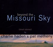 Beyond the missouri sky cover image