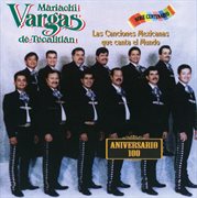 Las canciones mexicanas que el mundo canta cover image