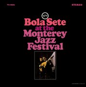 Bola sete at the monterey jazz festival cover image