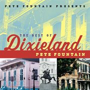 Pete fountain presents the best of dixieland: pete fountain cover image