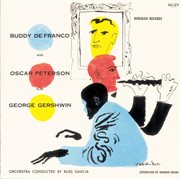 Buddy defranco and oscar peterson play george gershwin cover image