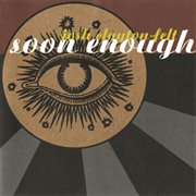 Soon enough cover image