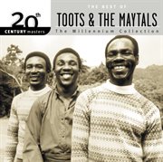 20th century masters: the millennium collection: best of toots & the maytals cover image