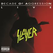 Live:  decade of aggression cover image