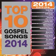 Top 10 gospel songs 2014 cover image