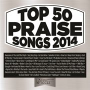 Top 50 praise songs 2014 cover image