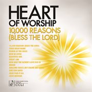 Heart of worship - 10,000 reasons (bless the lord) cover image