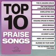 Top 10 praise songs cover image