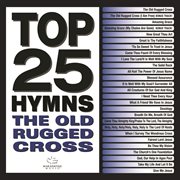 Top 25 hymns: the old rugged cross cover image