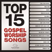 Top 15 gospel worship songs cover image