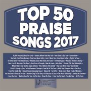 Top 50 praise songs 2017 cover image