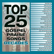Top 25 gospel praise songs decades cover image
