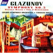 Glazunov: symphony no. 3; stenka razin; the 2 serenades cover image