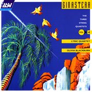 Ginastera: the 3 string quartets cover image