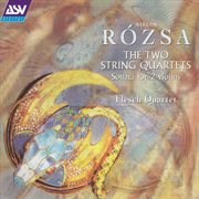 Rozsa: the 2 string quartets cover image