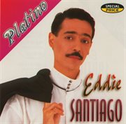 Serie platino: eddie santiago cover image