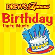 Drew's famous birthday party music cover image