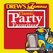 Drew's famous classic party favorites cover image
