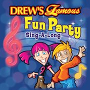 Drew's famous fun party sing-a-long cover image